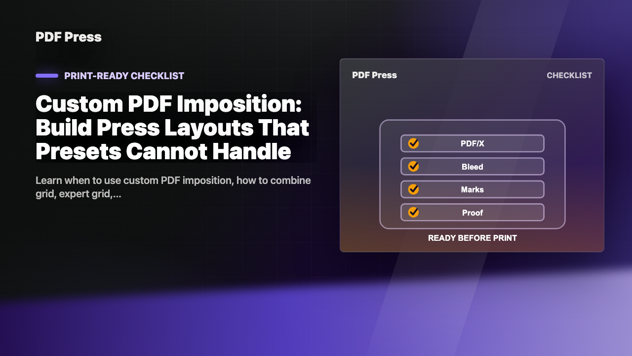 Custom PDF Imposition: Build Press Layouts That Presets Cannot Handle cover illustration