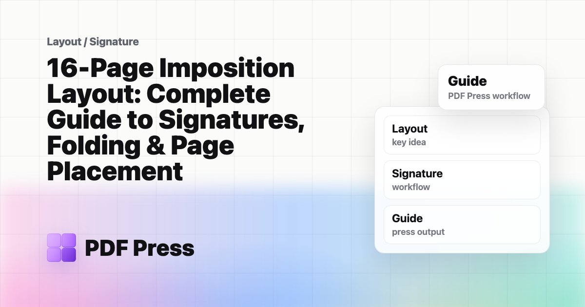 16-Page Imposition Layout: Complete Guide to Signatures, Folding & Page Placement cover illustration