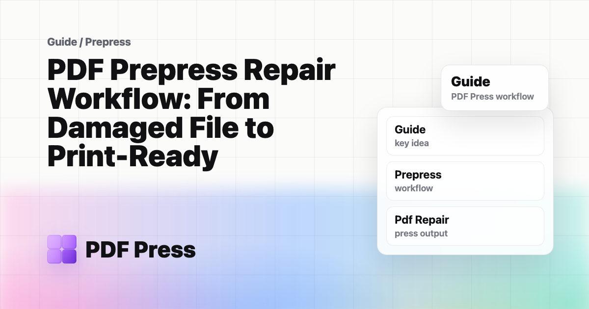 PDF Prepress Repair Workflow: From Damaged File to Print-Ready cover illustration