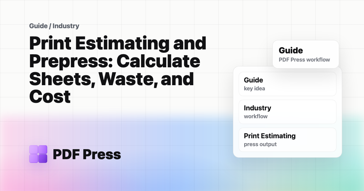 Print Estimating and Prepress: Calculate Sheets, Waste, and Cost cover illustration