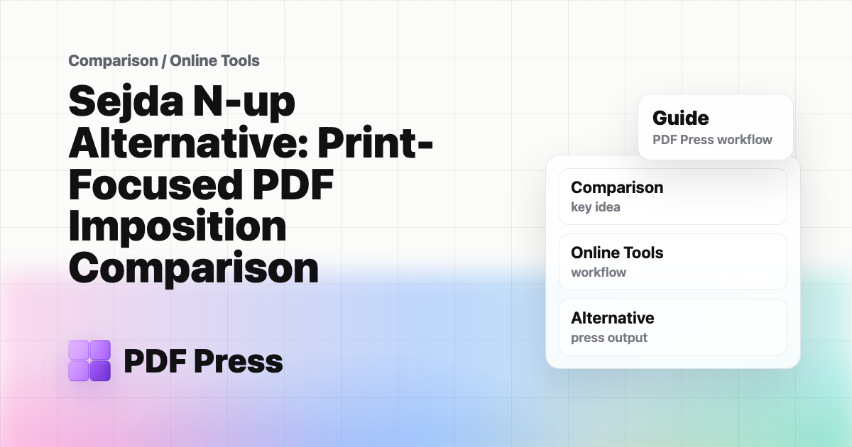 Sejda N-up Alternative: Print-Focused PDF Imposition Comparison cover illustration
