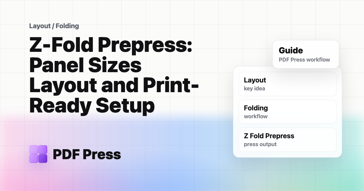 Z-Fold Prepress: Panel Sizes Layout and Print-Ready Setup cover illustration