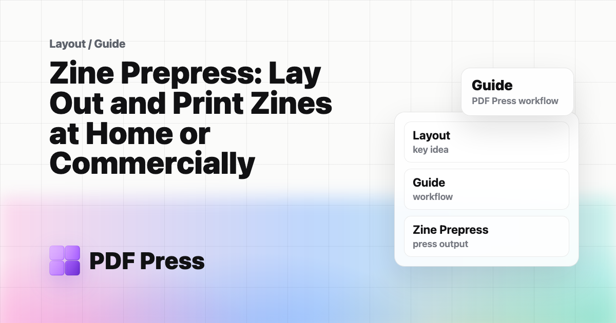 Zine Prepress: Lay Out and Print Zines at Home or Commercially cover illustration